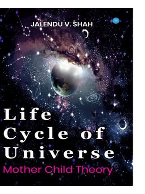 cover image of Life Cycle of Universe: Mother-Child Theory
